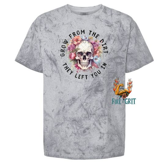 Grow From The Dirt They Left You In Comfort Color Blast Tshirt