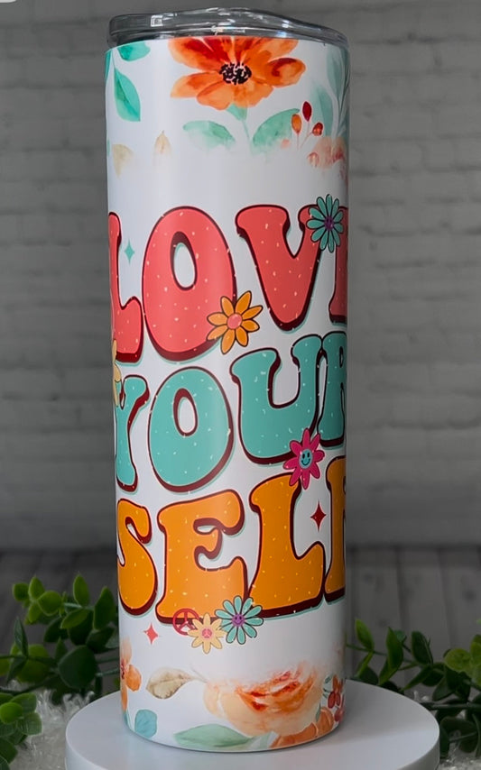 Love yourself 20 oz Skinny Tumbler Matte Finish